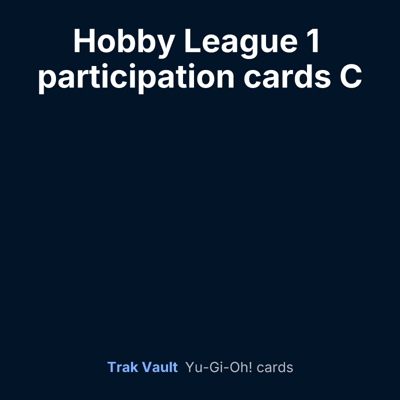 Hobby League 1 participation cards C — Yu-Gi-Oh! card list