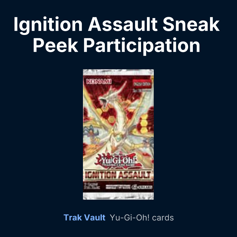 Ignition Assault Sneak Peek Participation Card — Yu-Gi-Oh! card list