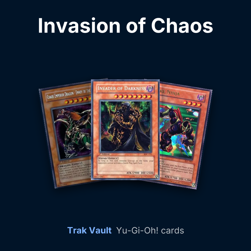 Invasion of Chaos Yu-Gi-Oh! cards: Chaos Emperor Dragon - Envoy of the End, Invader of Darkness and Strike Ninja