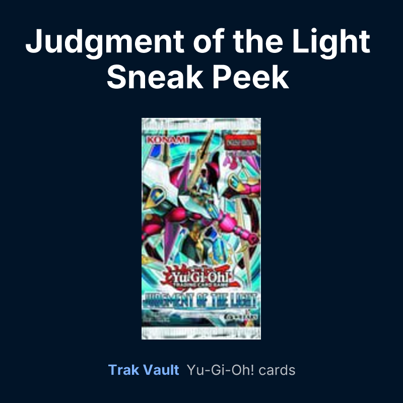 Judgment of the Light Sneak Peek Participation Card — Yu-Gi-Oh! card list