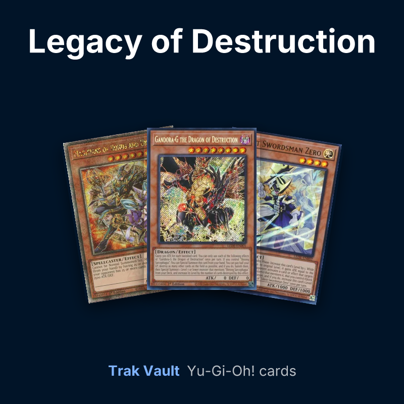 Legacy of Destruction Yu-Gi-Oh! cards: Magicians of Bonds and Unity, Gandora-G the Dragon of Destruction and Silent Swordsman Zero
