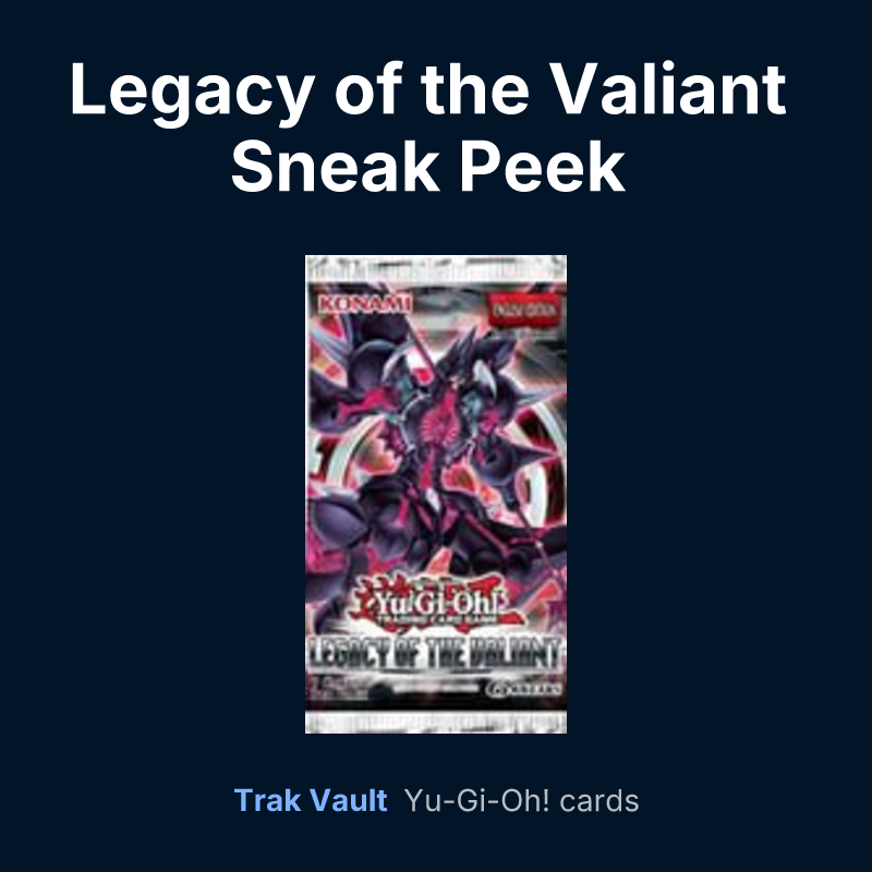 Legacy of the Valiant Sneak Peek Participation Card — Yu-Gi-Oh! card list