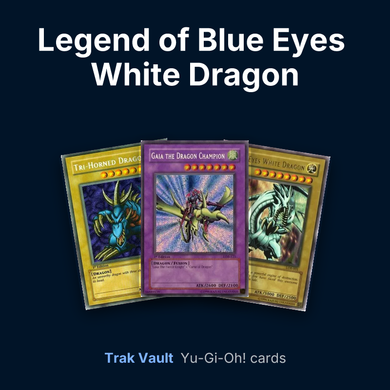 Legend of Blue Eyes White Dragon Yu-Gi-Oh! cards: Tri-Horned Dragon, Gaia the Dragon Champion and Blue-Eyes White Dragon
