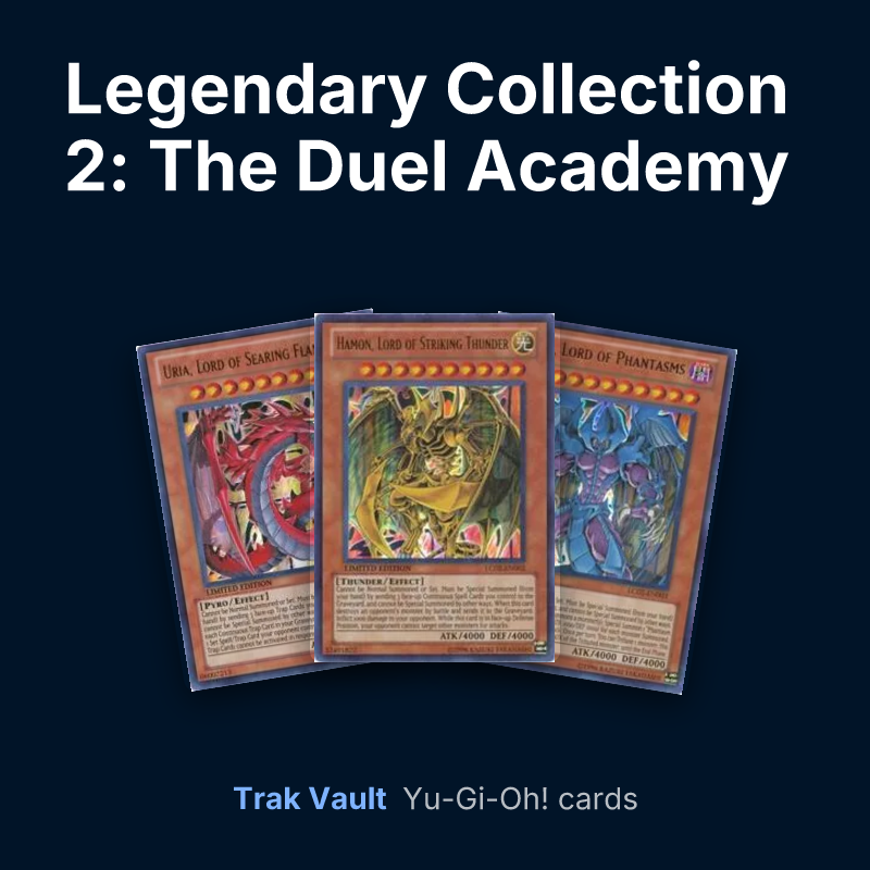 Legendary Collection 2: The Duel Academy Years Yu-Gi-Oh! cards: Uria, Lord of Searing Flames, Hamon, Lord of Striking Thunder and Raviel, Lord of Phantasms