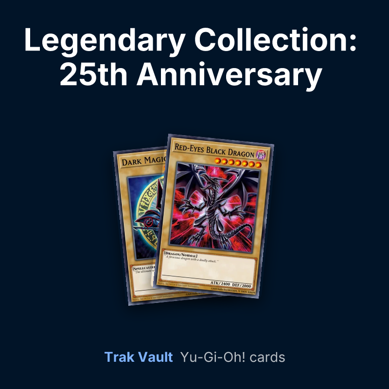 Legendary Collection: 25th Anniversary Edition Yu-Gi-Oh! cards: Dark Magician and Red-Eyes Black Dragon