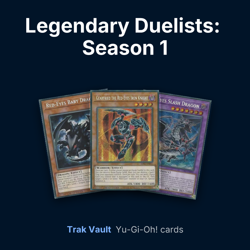 Legendary Duelists: Season 1 Yu-Gi-Oh! cards: Red-Eyes Baby Dragon, Gearfried the Red-Eyes Iron Knight and Red-Eyes Slash Dragon