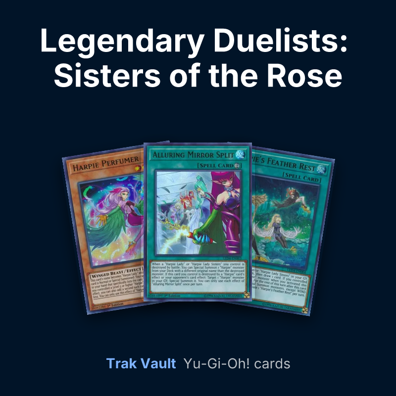 Legendary Duelists: Sisters of the Rose Yu-Gi-Oh! cards: Harpie Perfumer, Alluring Mirror Split and Harpie's Feather Rest