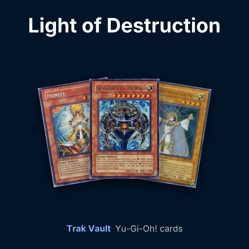 Light of Destruction Yu-Gi-Oh! cards: Honest, Arcana Force XXI - The World and Lyla, Lightsworn Sorceress