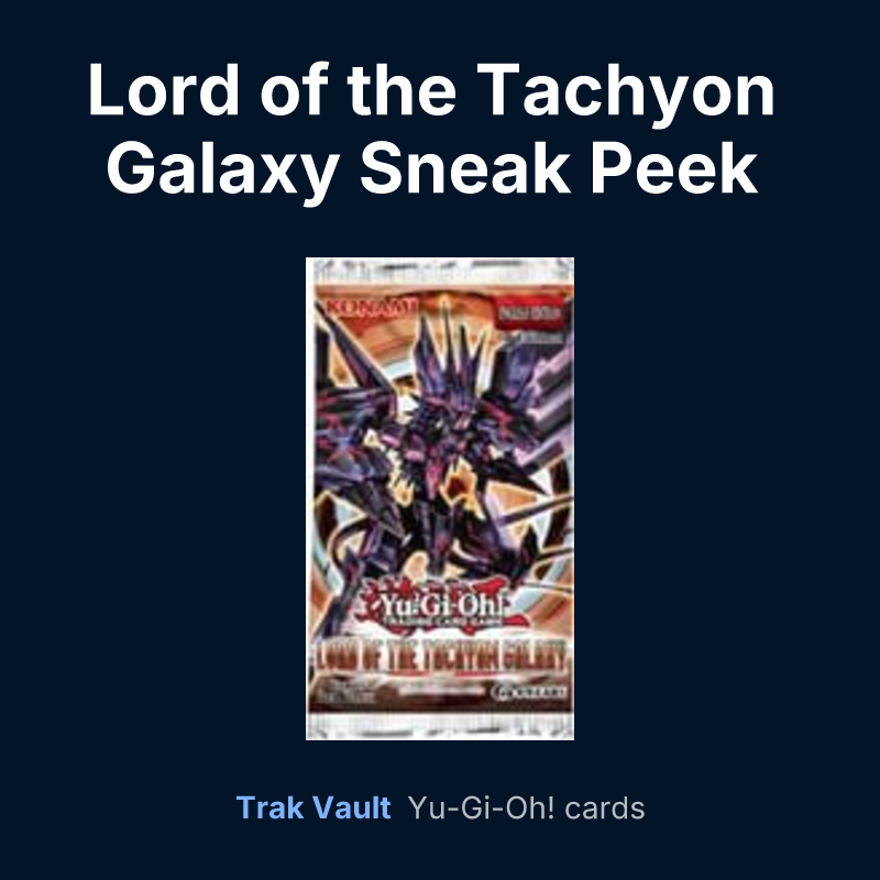 Lord of the Tachyon Galaxy Sneak Peek Participation Card — Yu-Gi-Oh! card list