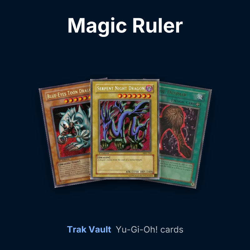 Magic Ruler Yu-Gi-Oh! cards: Blue-Eyes Toon Dragon, Serpent Night Dragon and Axe of Despair