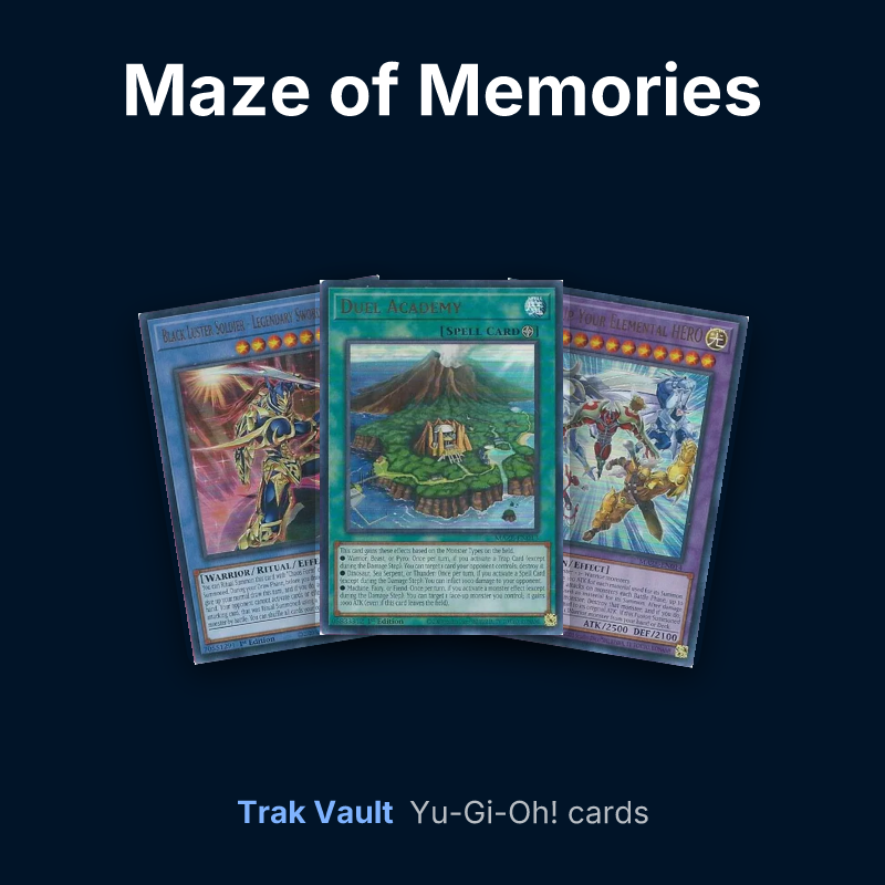 Maze of Memories Yu-Gi-Oh! cards: Black Luster Soldier - Legendary Swordsman, Duel Academy and Wake Up Your Elemental HERO