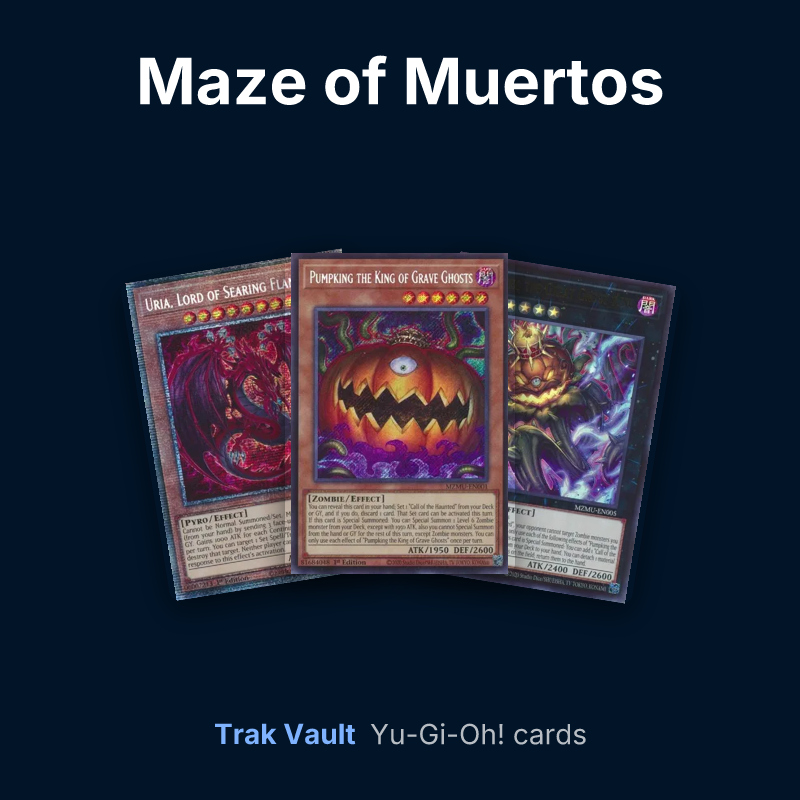 Maze of Muertos Yu-Gi-Oh! cards: Uria, Lord of Searing Flames, Pumpking the King of Grave Ghosts and Pumpking the Great Ghost King