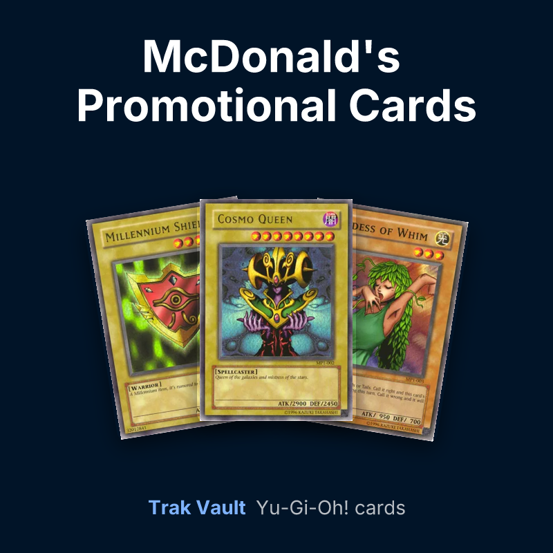 McDonald's Promotional Cards Yu-Gi-Oh! cards: Millennium Shield, Cosmo Queen and Goddess of Whim