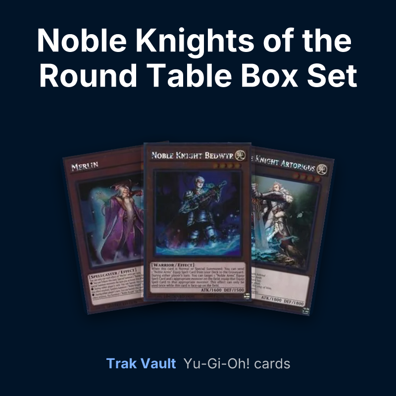 Noble Knights of the Round Table Box Set Yu-Gi-Oh! cards: Merlin, Noble Knight Bedwyr and Noble Knight Artorigus