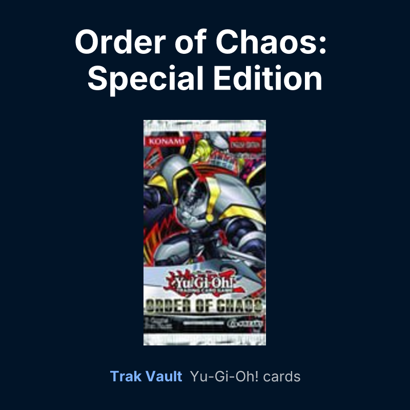 Order of Chaos: Special Edition — Yu-Gi-Oh! card list
