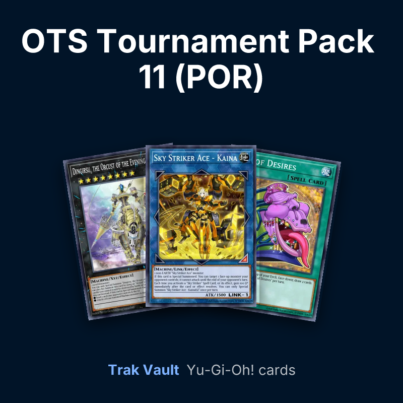 OTS Tournament Pack 11 (POR) Yu-Gi-Oh! cards: Dingirsu, the Orcust of the Evening Star, Sky Striker Ace - Kaina and Pot of Desires