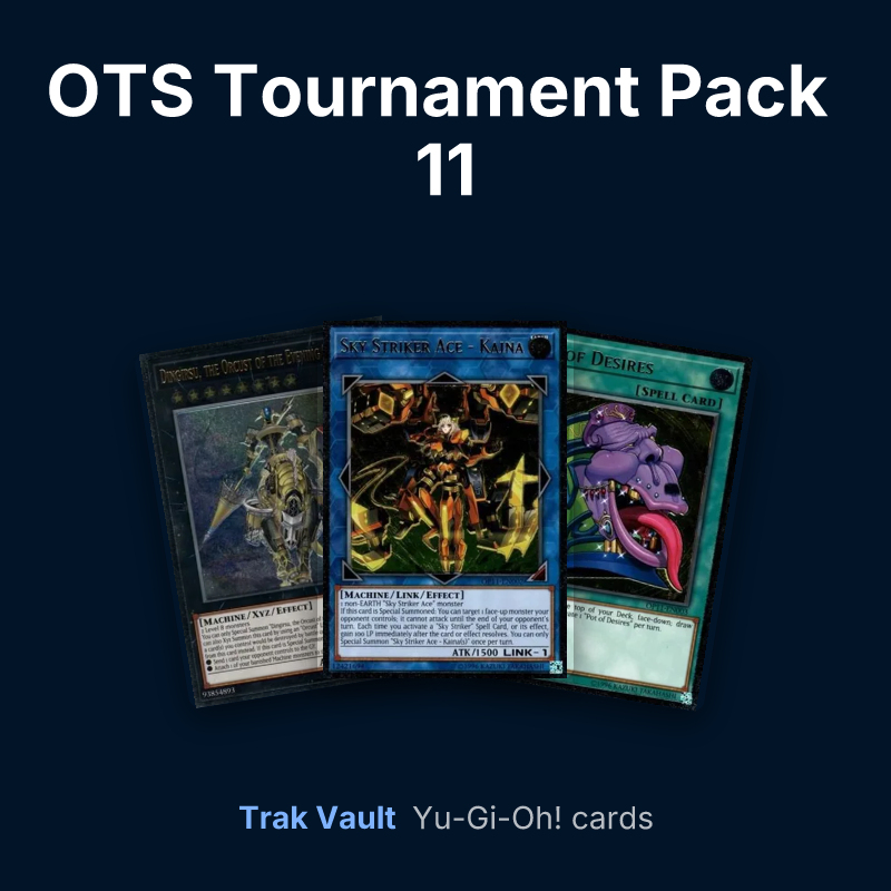 OTS Tournament Pack 11 Yu-Gi-Oh! cards: Dingirsu, the Orcust of the Evening Star, Sky Striker Ace - Kaina and Pot of Desires