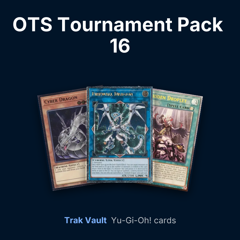 OTS Tournament Pack 16 Yu-Gi-Oh! cards: Cyber Dragon, Firewall Dragon and Forbidden Droplet