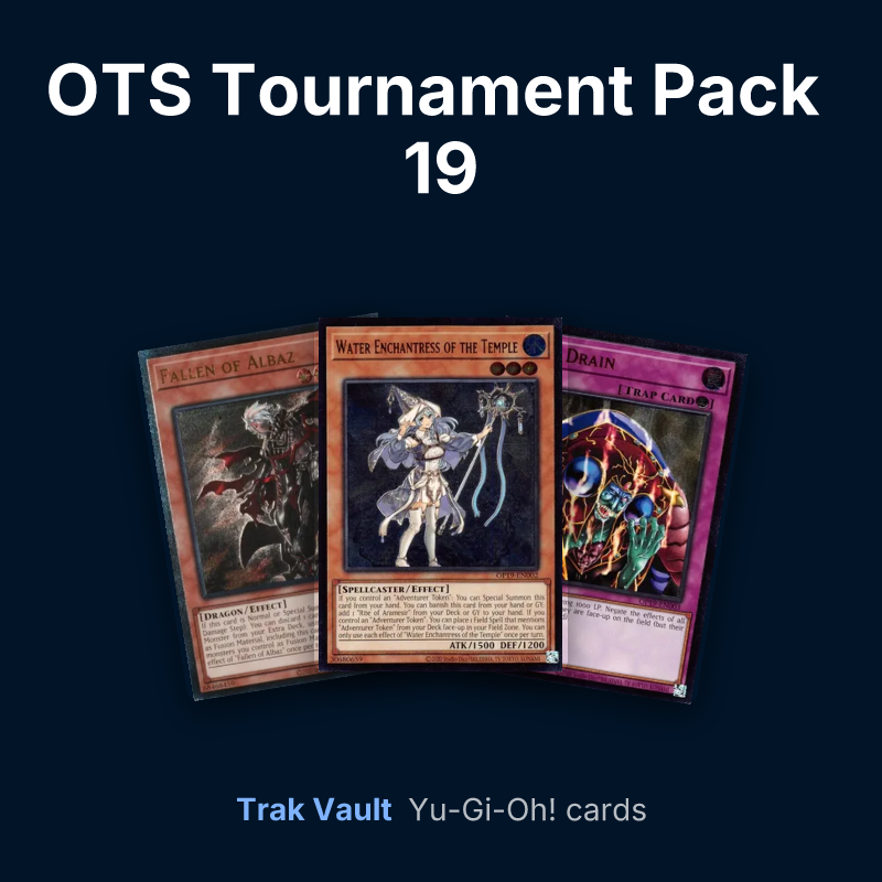 OTS Tournament Pack 19 Yu-Gi-Oh! cards: Fallen of Albaz, Water Enchantress of the Temple and Skill Drain