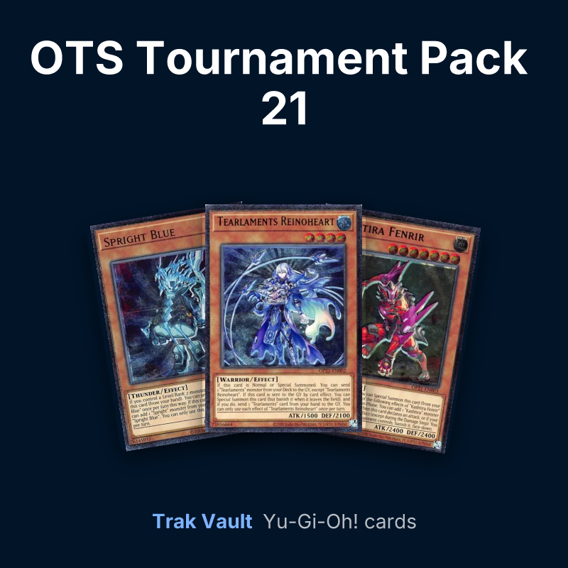 OTS Tournament Pack 21 Yu-Gi-Oh! cards: Spright Blue, Tearlaments Reinoheart and Kashtira Fenrir