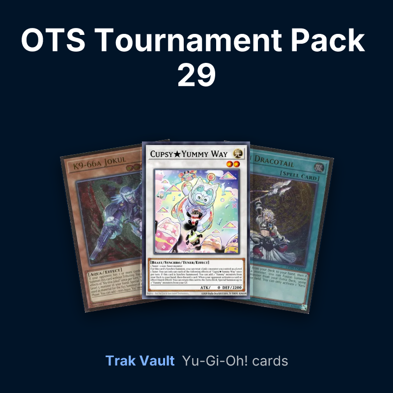 OTS Tournament Pack 29 Yu-Gi-Oh! cards: K9-66a Jokul, Cupsy★Yummy Way and Ketu Dracotail