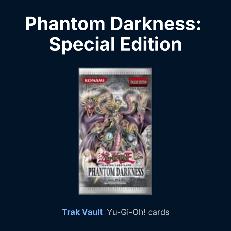 Phantom Darkness: Special Edition — Yu-Gi-Oh! card list
