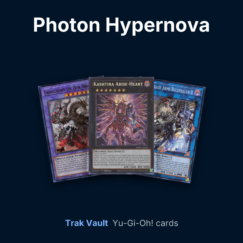 Photon Hypernova Yu-Gi-Oh! cards: Granguignol the Dusk Dragon, Kashtira Arise-Heart and Tri-Brigade Arms Bucephalus II