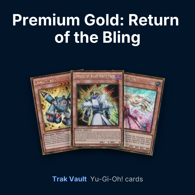 Premium Gold: Return of the Bling Yu-Gi-Oh! cards: Junk Giant, Absolute King Back Jack and Rose Lover