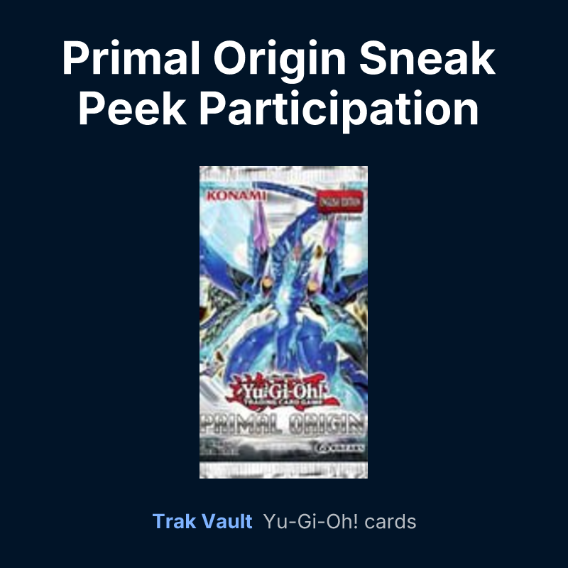 Primal Origin Sneak Peek Participation Card — Yu-Gi-Oh! card list