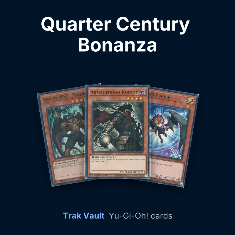 Quarter Century Bonanza Yu-Gi-Oh! cards: Destiny HERO - Malicious, Armageddon Knight and Fabled Lurrie