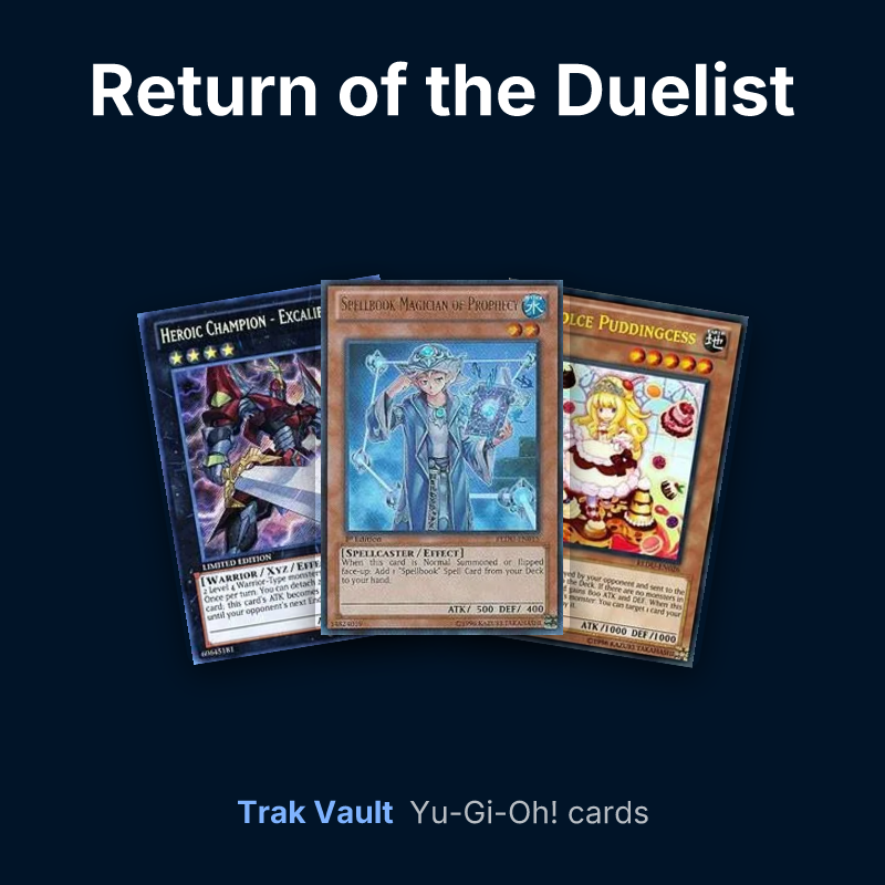 Return of the Duelist Yu-Gi-Oh! cards: Heroic Champion - Excalibur, Spellbook Magician of Prophecy and Madolche Puddingcess