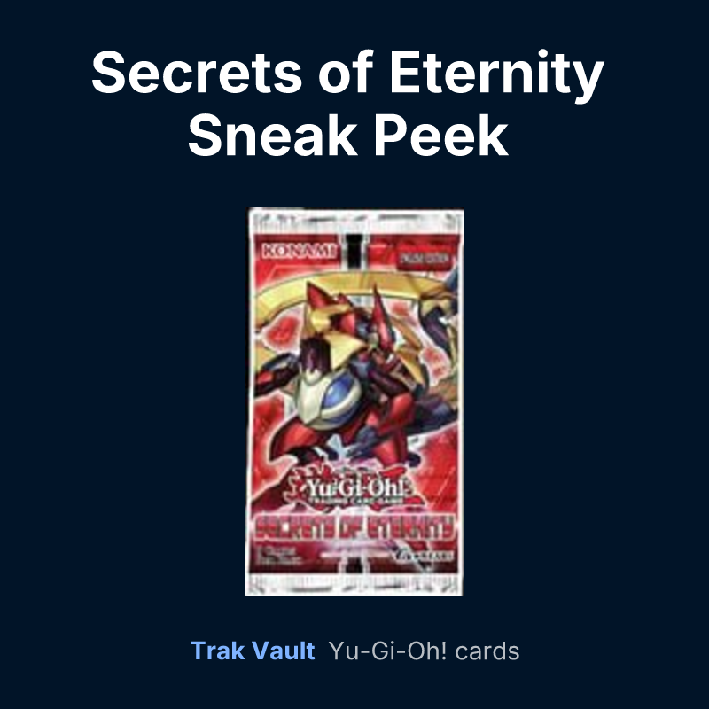 Secrets of Eternity Sneak Peek Participation Card — Yu-Gi-Oh! card list