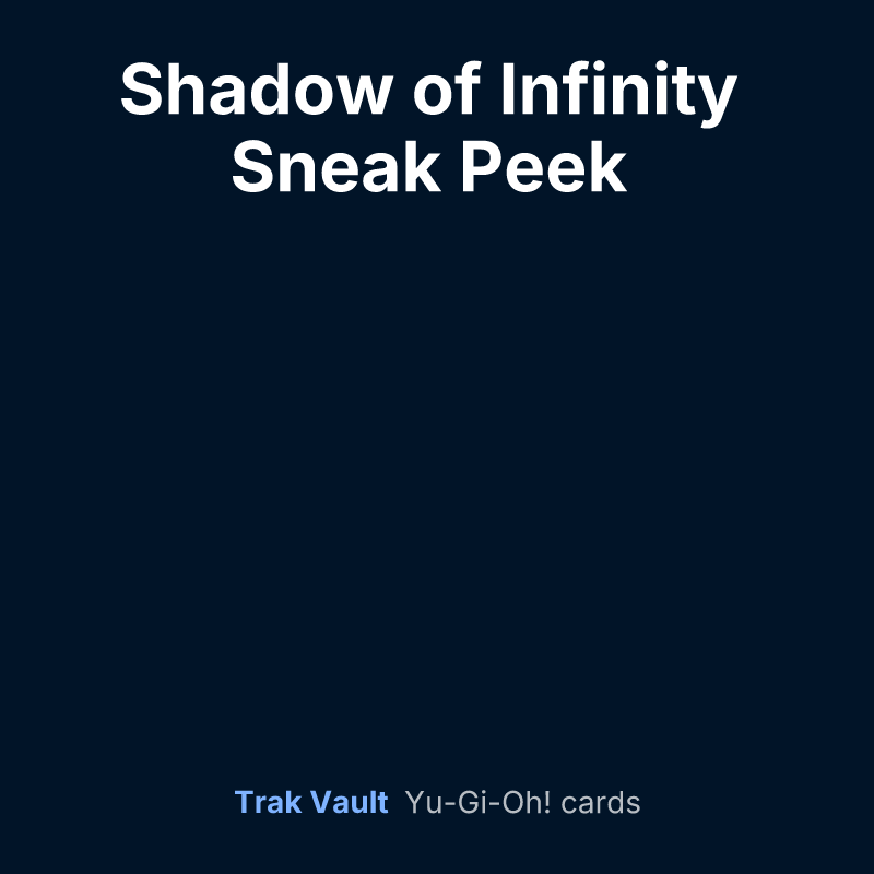 Shadow of Infinity Sneak Peek Participation Card — Yu-Gi-Oh! card list