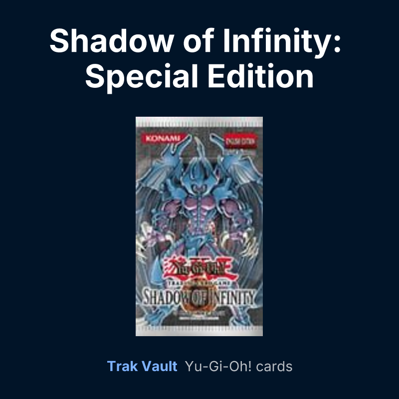 Shadow of Infinity: Special Edition — Yu-Gi-Oh! card list