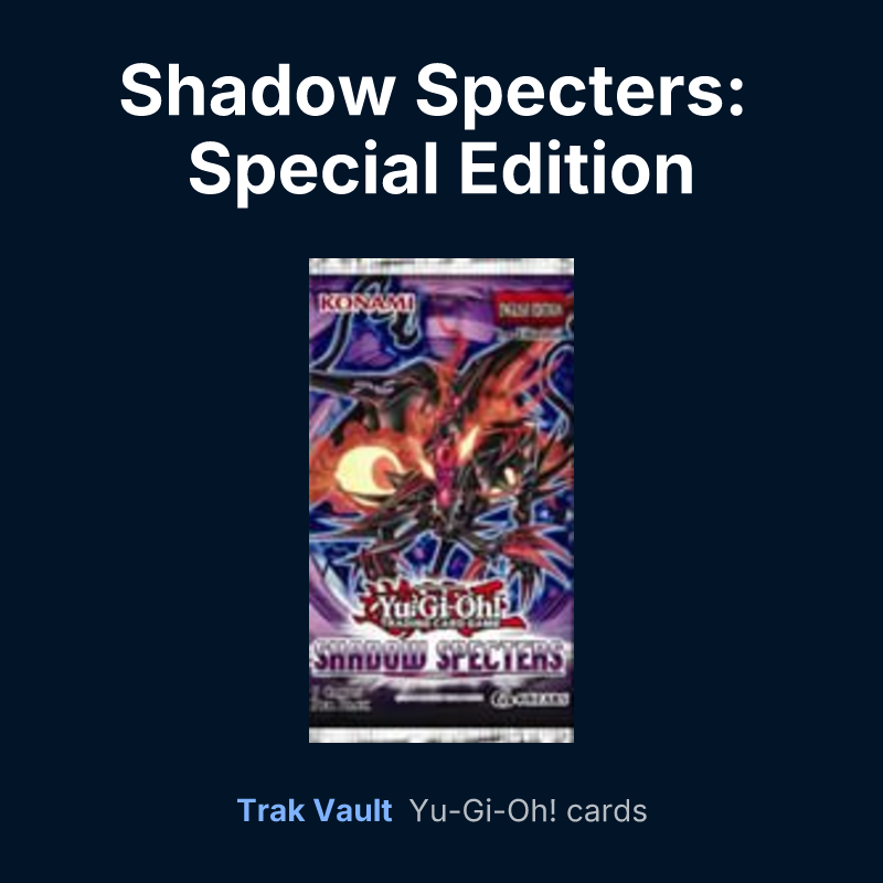 Shadow Specters: Special Edition — Yu-Gi-Oh! card list