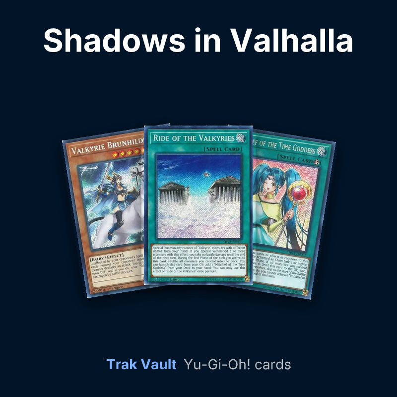 Shadows in Valhalla Yu-Gi-Oh! cards: Valkyrie Brunhilde, Ride of the Valkyries and Mischief of the Time Goddess