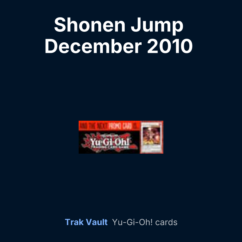 Shonen Jump December 2010 subscription bonus — Yu-Gi-Oh! card list