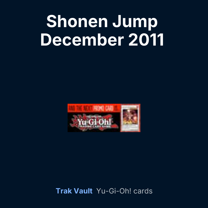 Shonen Jump December 2011 subscription bonus — Yu-Gi-Oh! card list