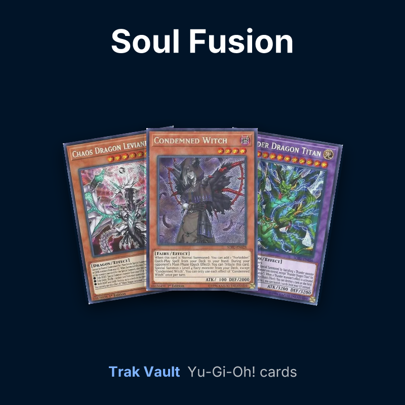 Soul Fusion Yu-Gi-Oh! cards: Chaos Dragon Levianeer, Condemned Witch and Thunder Dragon Titan