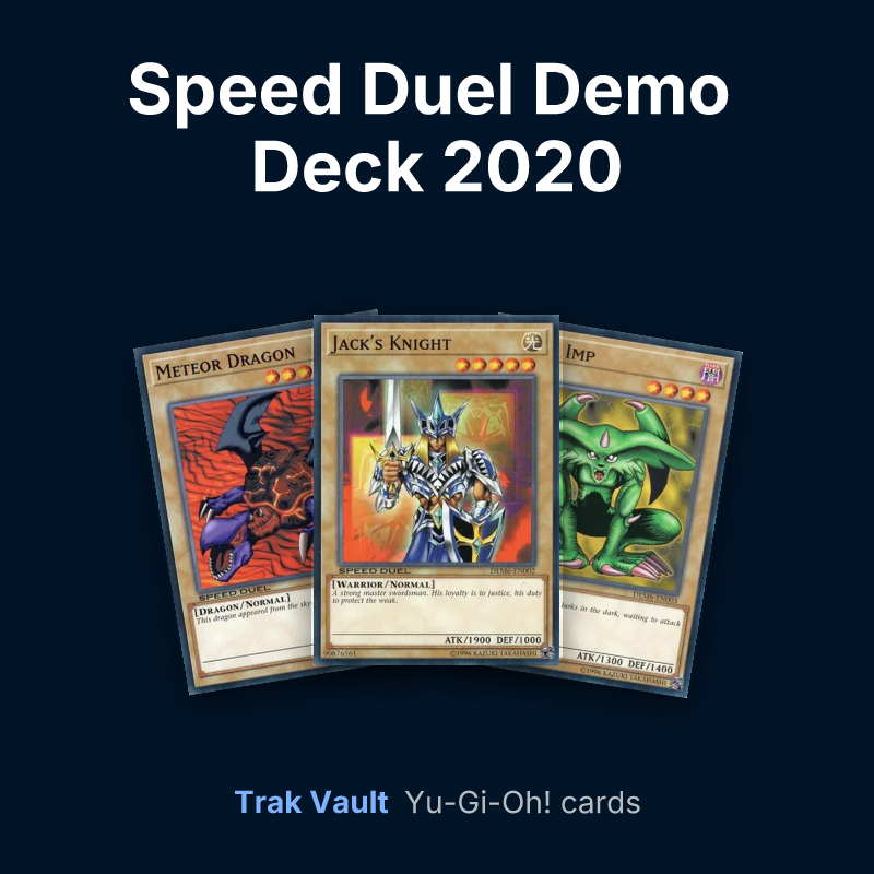 Speed Duel Demo Deck 2020 Yu-Gi-Oh! cards: Meteor Dragon, Jack's Knight and Feral Imp