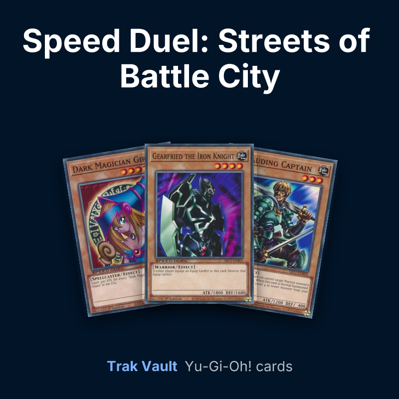 Speed Duel: Streets of Battle City Yu-Gi-Oh! cards: Dark Magician Girl, Gearfried the Iron Knight and Marauding Captain