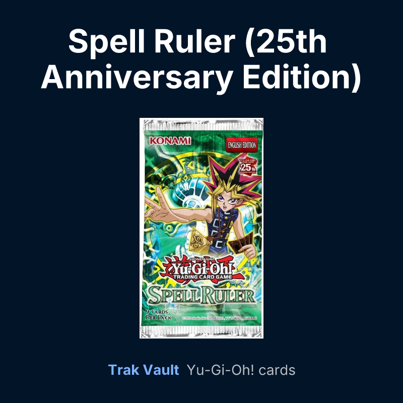 Spell Ruler (25th Anniversary Edition) — Yu-Gi-Oh! card list