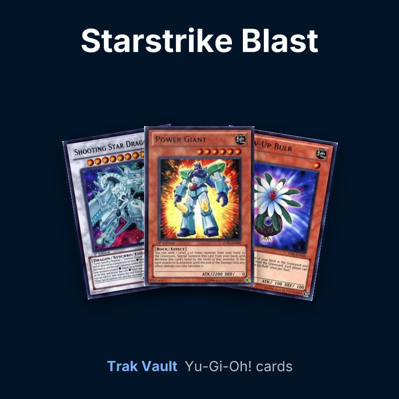 Starstrike Blast Yu-Gi-Oh! cards: Shooting Star Dragon, Power Giant and Glow-Up Bulb