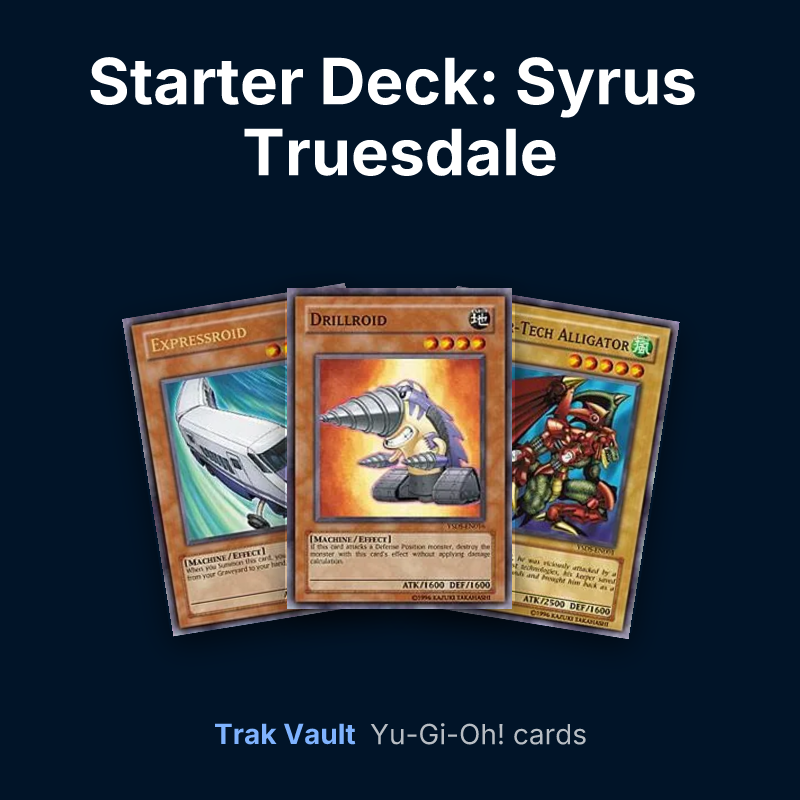 Starter Deck: Syrus Truesdale Yu-Gi-Oh! cards: Expressroid, Drillroid and Cyber-Tech Alligator