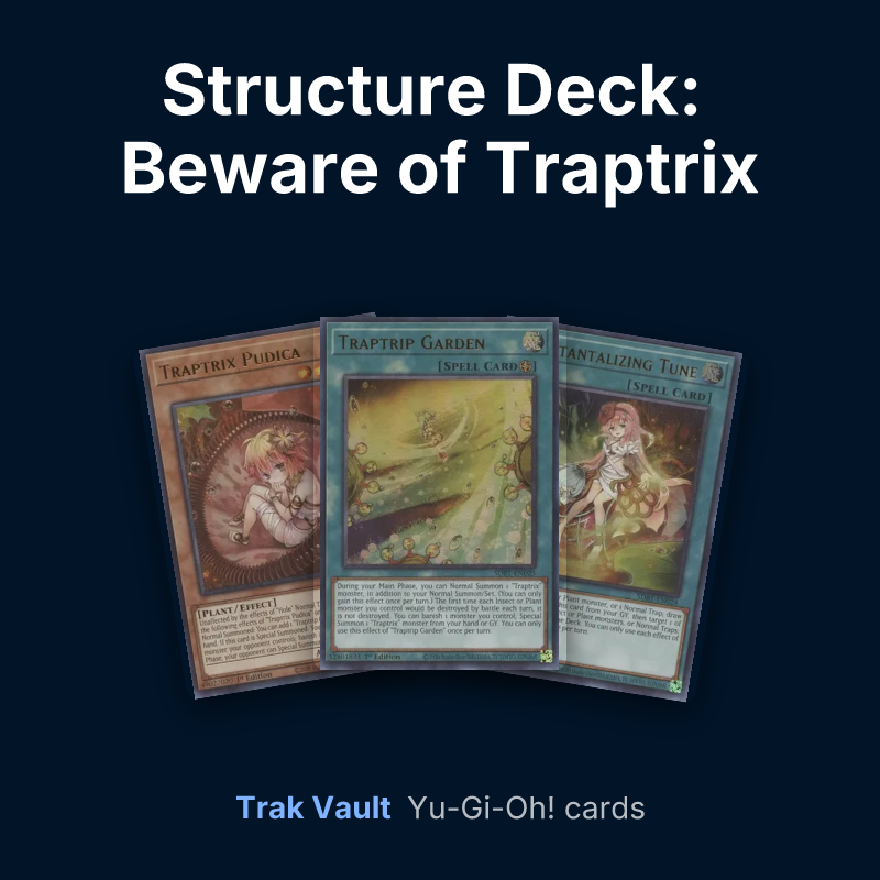 Structure Deck: Beware of Traptrix Yu-Gi-Oh! cards: Traptrix Pudica, Traptrip Garden and Traptantalizing Tune