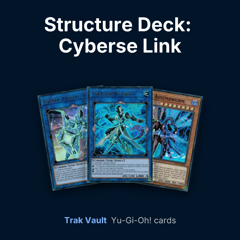 Structure Deck: Cyberse Link Yu-Gi-Oh! cards: Encode Talker, Tri-Gate Wizard and Dual Assembwurm