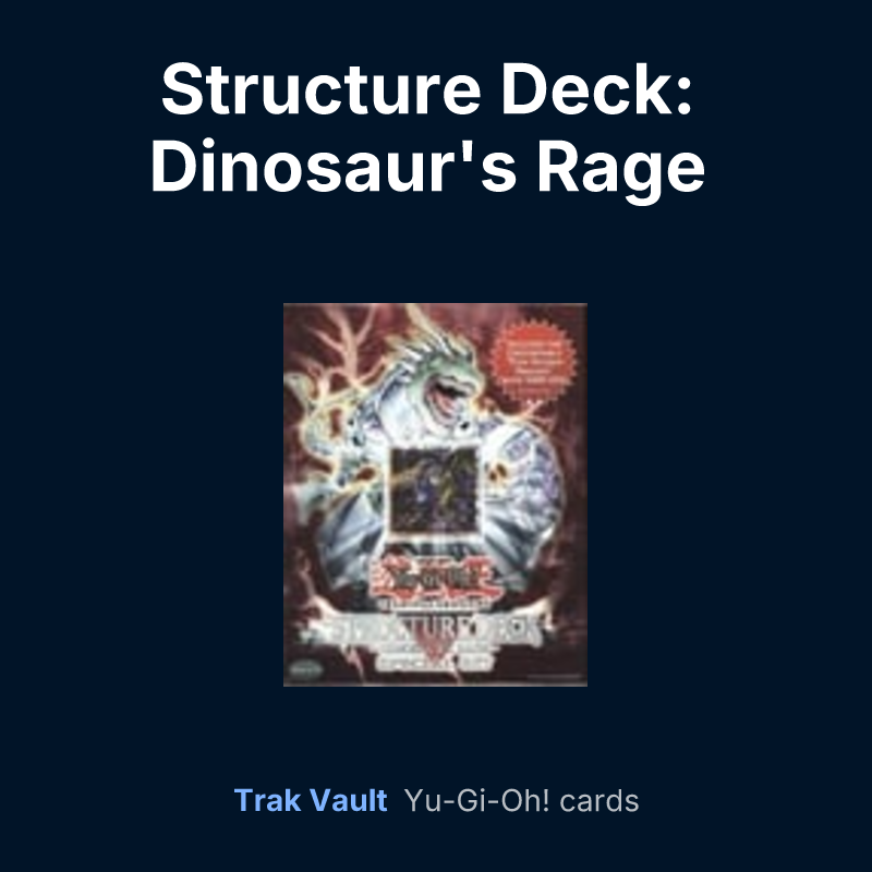 Structure Deck: Dinosaur's Rage Special Set — Yu-Gi-Oh! card list