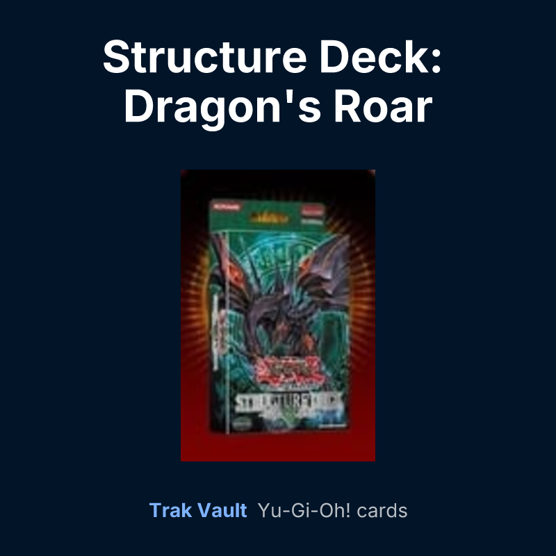 Structure Deck: Dragon's Roar — Yu-Gi-Oh! card list
