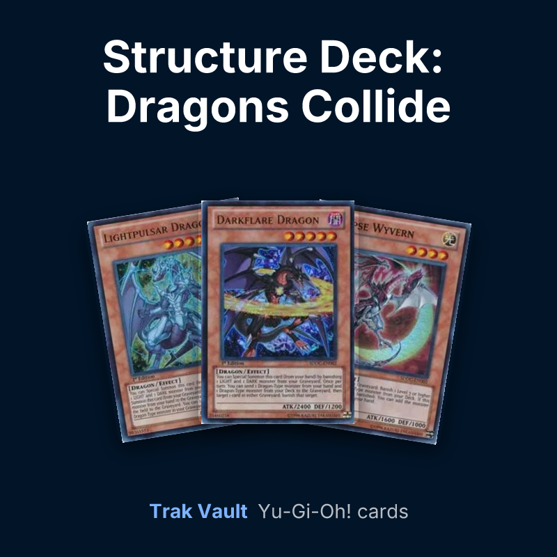 Structure Deck: Dragons Collide Yu-Gi-Oh! cards: Lightpulsar Dragon, Darkflare Dragon and Eclipse Wyvern