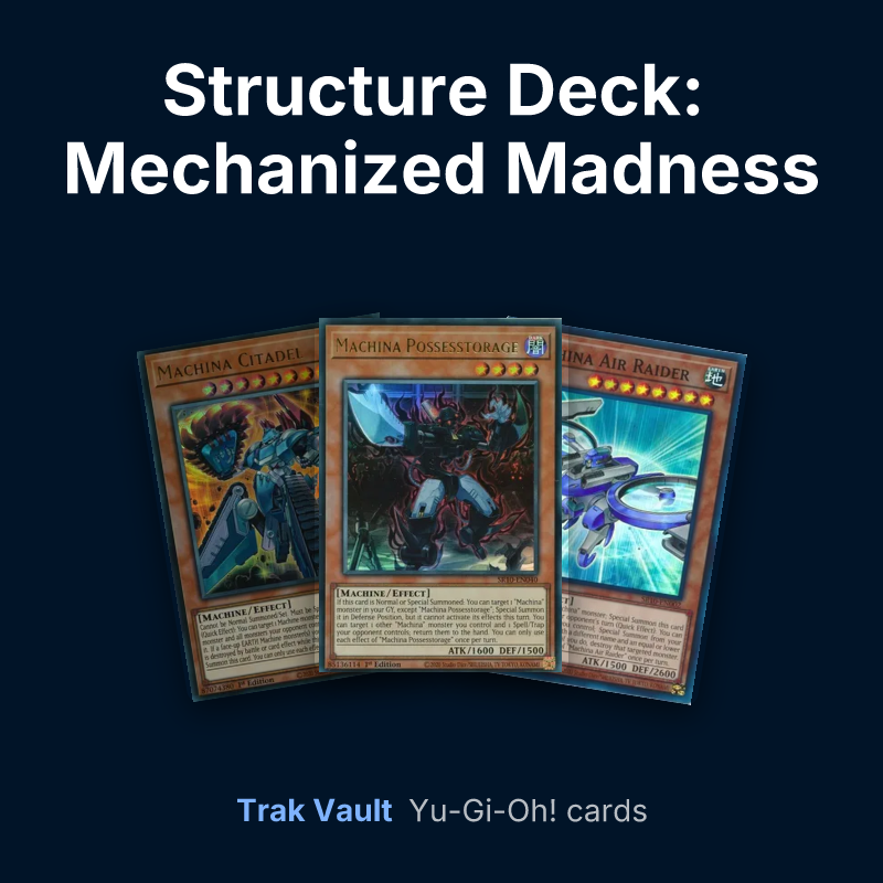 Structure Deck: Mechanized Madness Yu-Gi-Oh! cards: Machina Citadel, Machina Possesstorage and Machina Air Raider